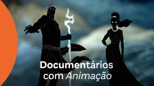 Documentários com Animação